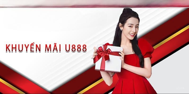 Khuyến mãi U888 có những sự kiện, chương trình hấp dẫn nào