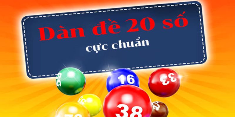 Lập dàn đề 20 số dựa vào tổng đề còn thiếu